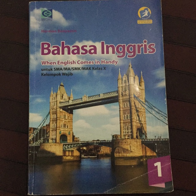 Buku Bahasa Inggris SMA Kelas 10 Grafindo Kurikulum 2013 Edisi Revisi 2016