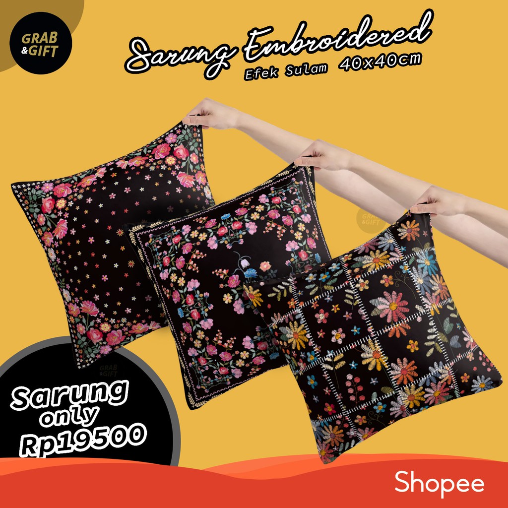 SARUNG Bantal Motif Floral Efek Sulam Embroidered Bordir 40X40 Bunga