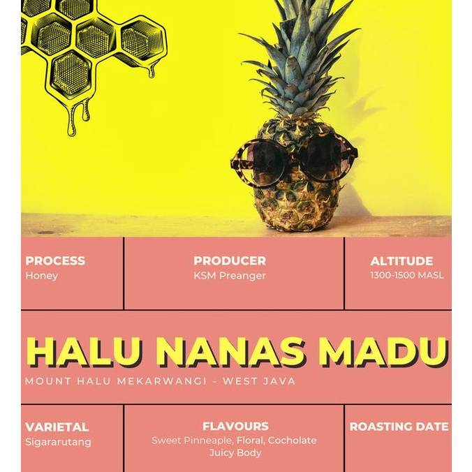 

Halu Nanas Madu ( Single Origin Coffee Arabica )