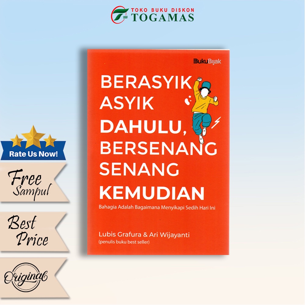 Berasyik Asyik Dahulu, Bersenang Senang Kemudian