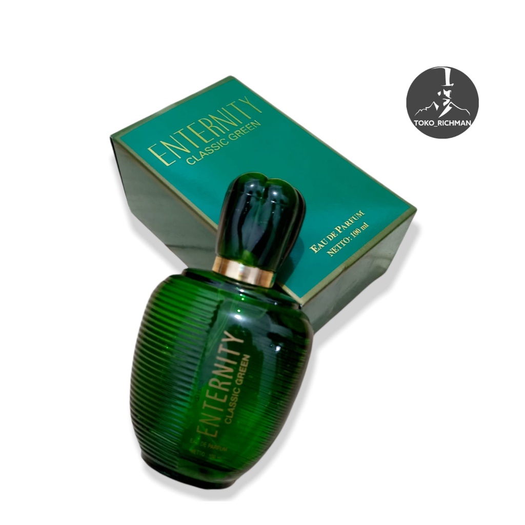 Parfum Enternity Classic Green EAU DE PARFUM 100ML Original BPOM Wangi