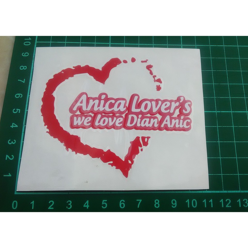 

Cutting Sticker Stiker Anica Lover's
