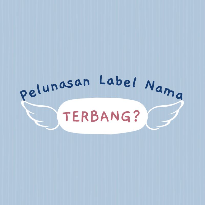 

Pelunasan Label Nama