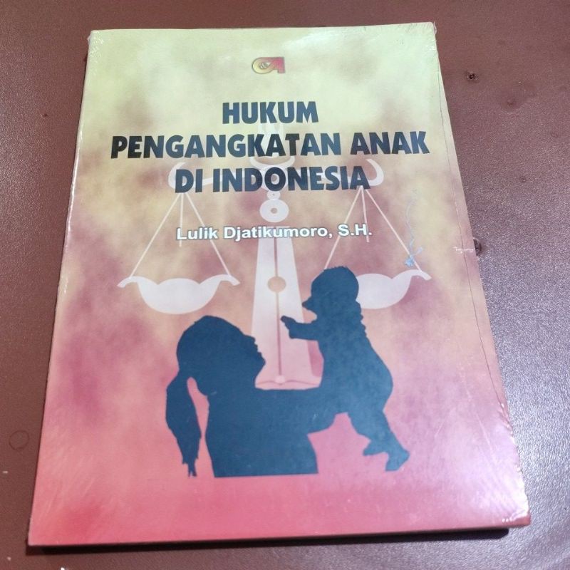 hukum pengangkatan anak di Indonesia. by Lulik Djatikumoro