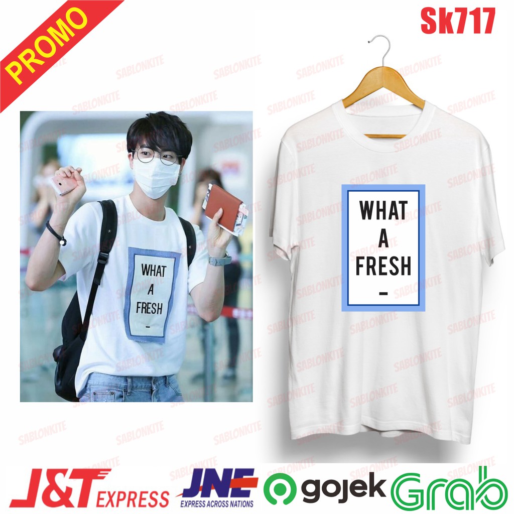 murah!!! kaos KPOP jin What a fresh unisex sk717 combed 30s