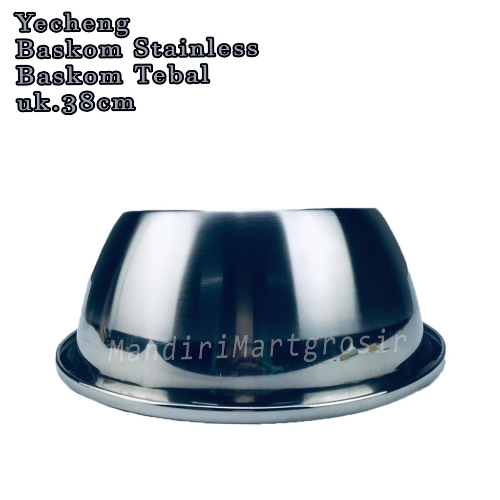 Baskom Stainless *Yecheng * Baskom Tebal * uk.38cm