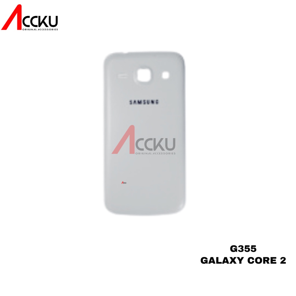 TUTUP BELAKANG BACK COVER SAMSUNG G355 / GALAXY CORE 2 HIGH QUALITY