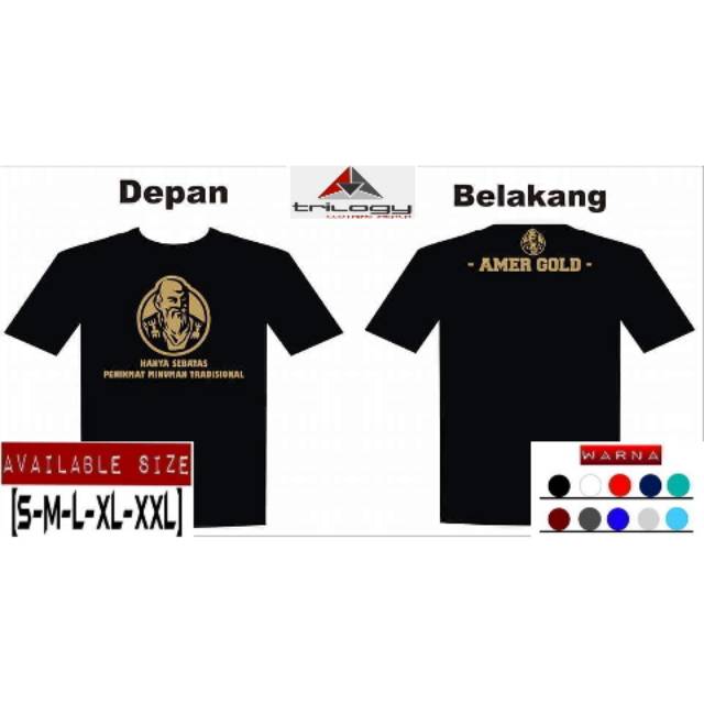 KAOS DISTRO AMER GOLD HANYA SEBATAS PENIKMAT MINUMAN TRADISIONAL LOGO ORANG TUA BAHAN KATUN