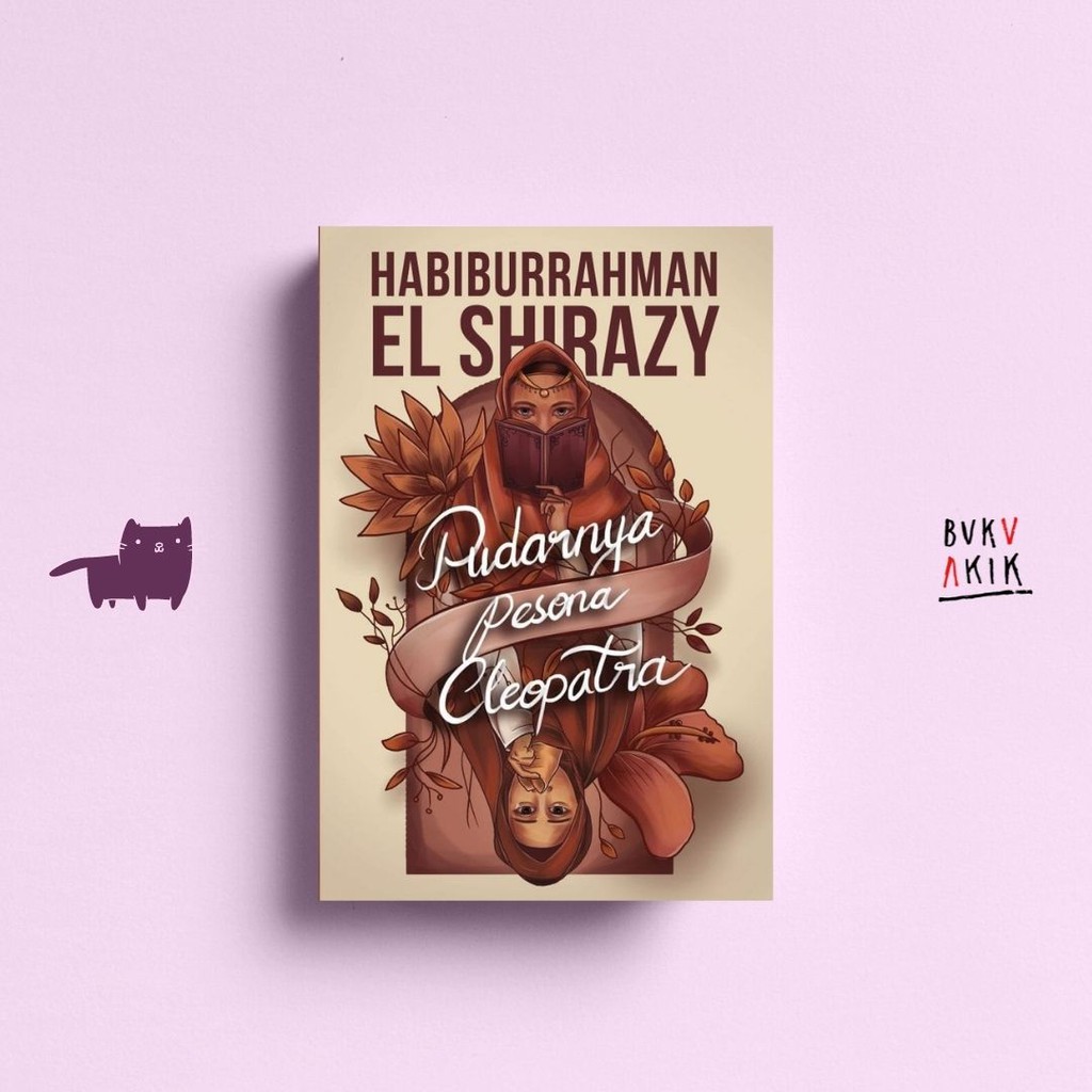 Pudarnya Pesona Cleopatra - Habiburrahman El Shirazy