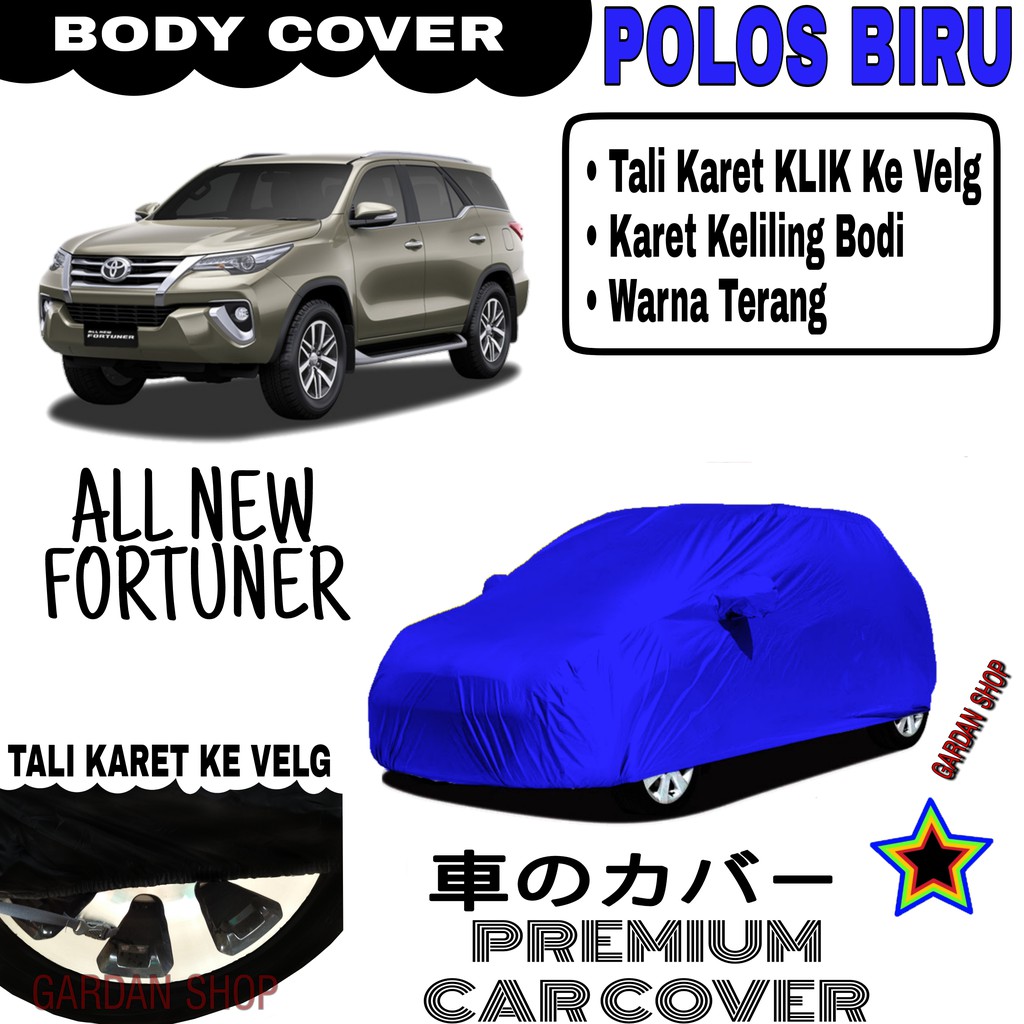 Sarung Mobil ALL NEW FORTUNER Polos BIRU Body Cover Penutup Body Fortuner PREMIUM Biru