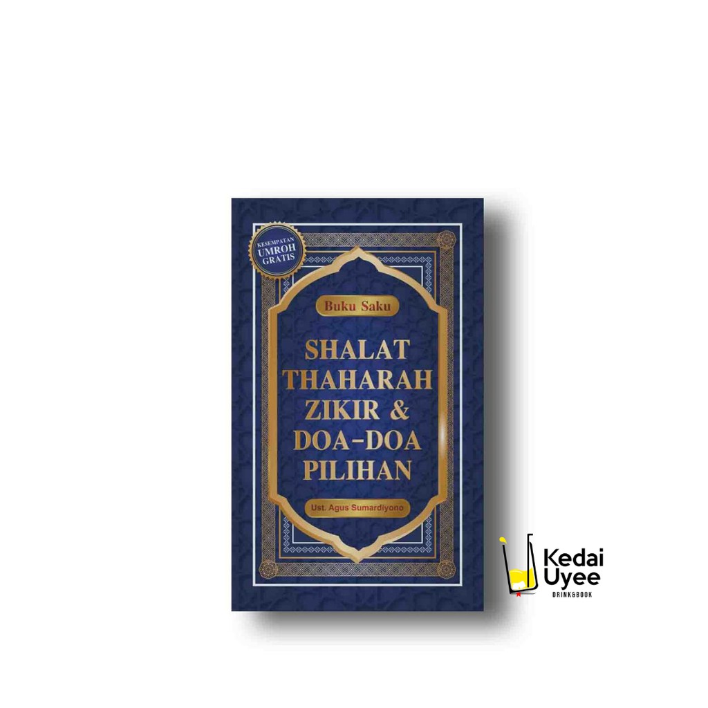 BUKU SAKU SHALAT, THAHARAH, ZIKIR & DOA-DOA PILIHAN Anak Hebat