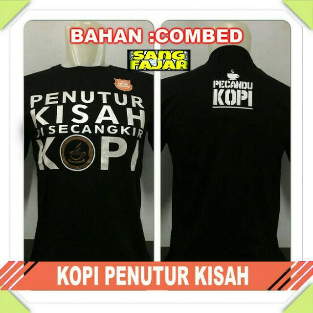 Baju Kaos Distro Clothing Bandung  Ngopi Kopi Penutur Kisah Tulisan Unik kekinian gaul Pria