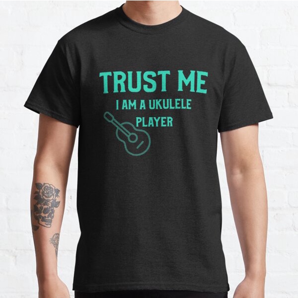 Kaos Pria Wanita Trust Me, I Am A Ukulele Player  T-Shirt Anak TM0424