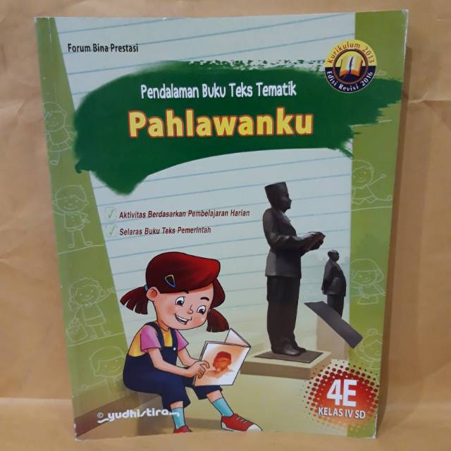 PENDALAMAN BUKU TEKS TEMATIK PAHLAWANKU KELAS IV SD 4E
