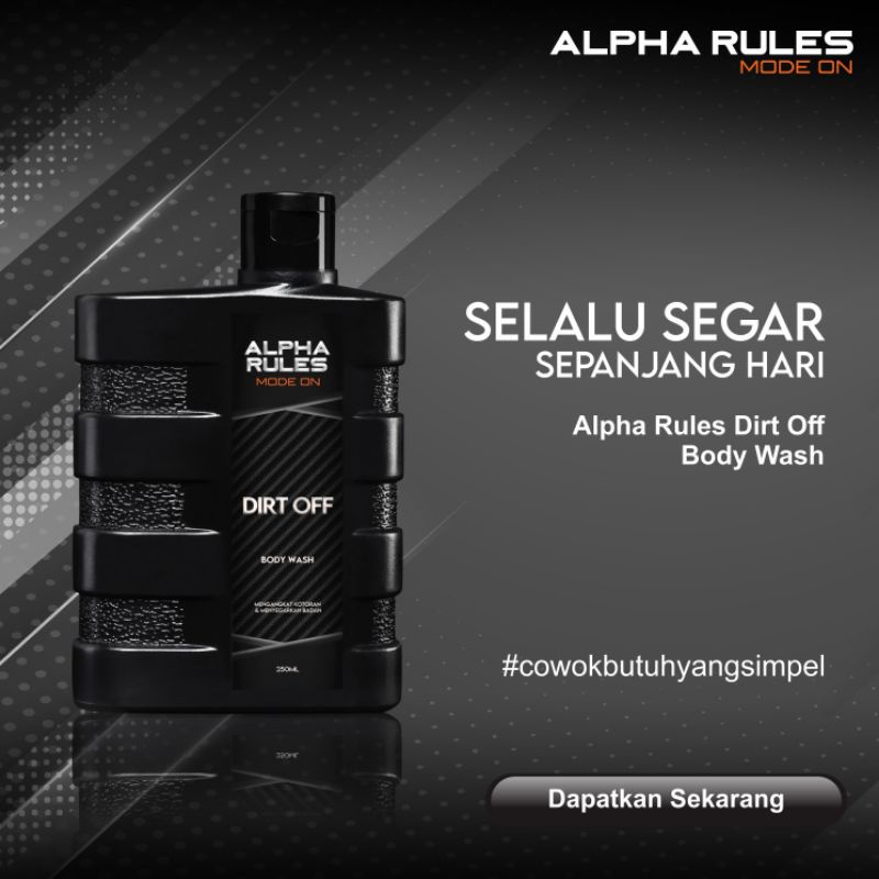 ALPHA RULES DIRT OFF BODY WASH SABUN MANDI PRIA ORIGINAL 250ml