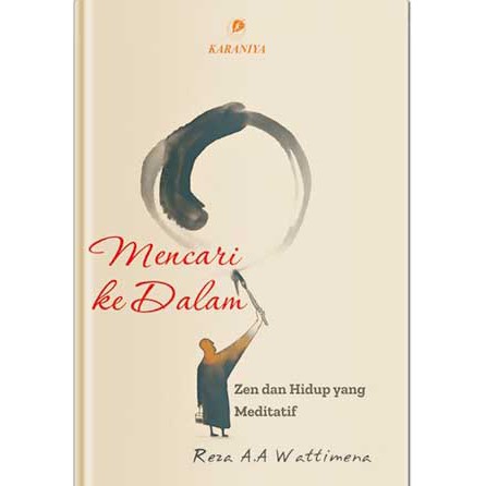 Mencari ke Dalam Zen dan Hidup yang Meditatif - Buku Original