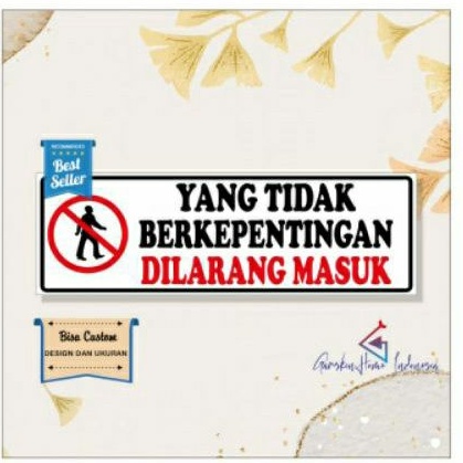 

stiker yang tidak berkempentingan dilarang masuk