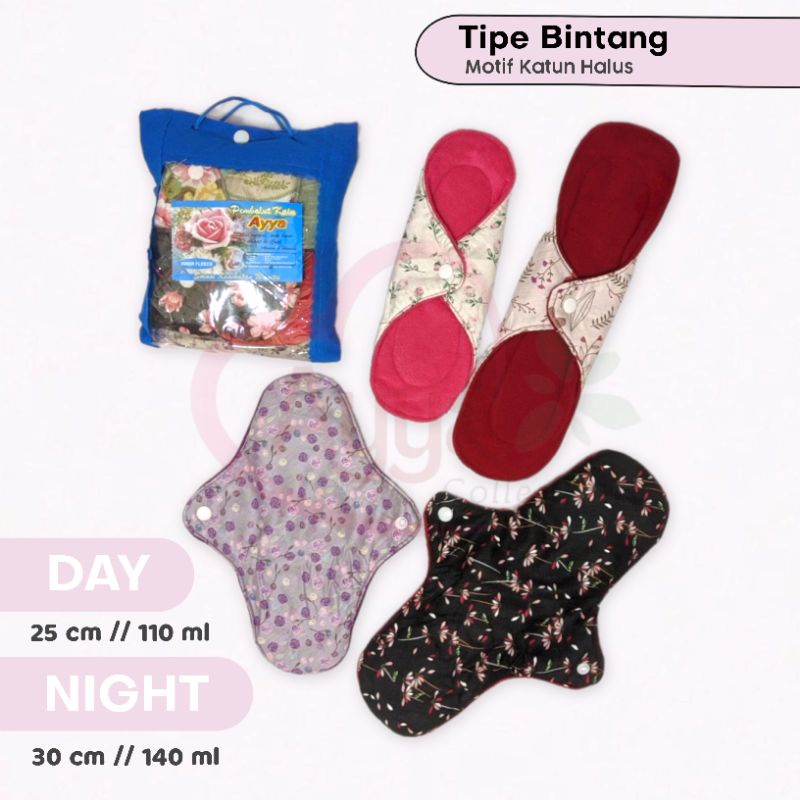 Pembalut Katun haluuus Ayya tipe Bintang Day Night &amp; mix use paket isi 3 atau 6 lembar