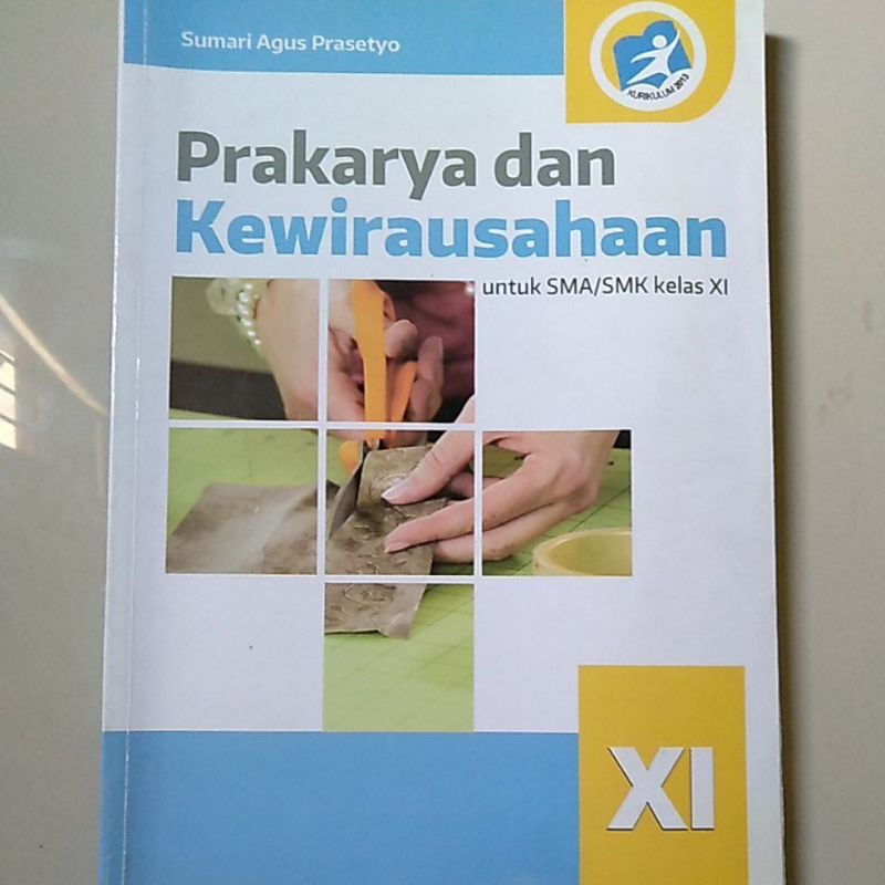 

Buku Prakarya Dan Kewirausahaan Untuk SMA/SMK Kelas Xl