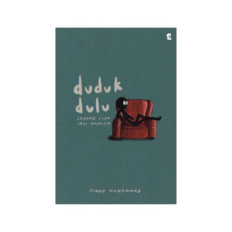 

Novel Duduk Dulu - Syahid muhammad