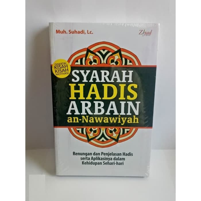 Buku SYARAH HADIS ARBAIN an NAWAWIYAH - Penjelasan Hadits Hadist n Aplikasinya