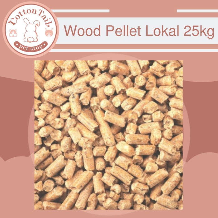 Wood Pellet 25KG / Pelet Kayu / Alas Kandang Kucing Kelinci 25Kg - ( OJOL )