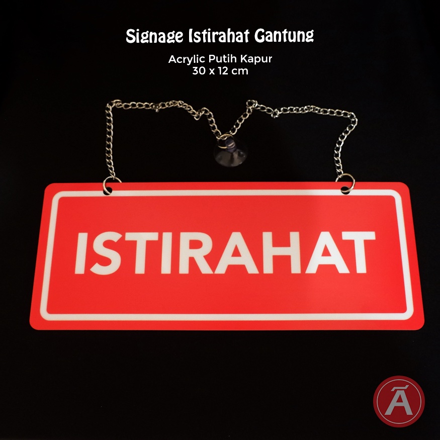 

SIGN ISTIRAHAT GANTUNG