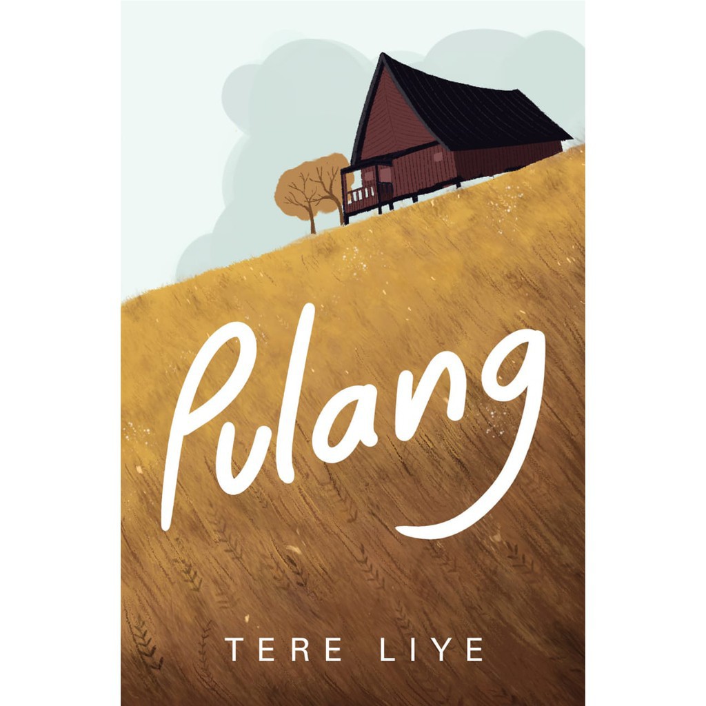 Novel Pulang - Pergi Karya Tere Liye-PULANG