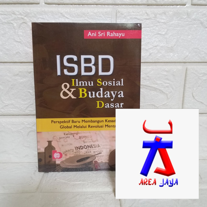ISBD ILMU SOSIAL BUDAYA DASAR Perspektif Baru Membangun Kesadaran Global Melalui Revolusi Mental    