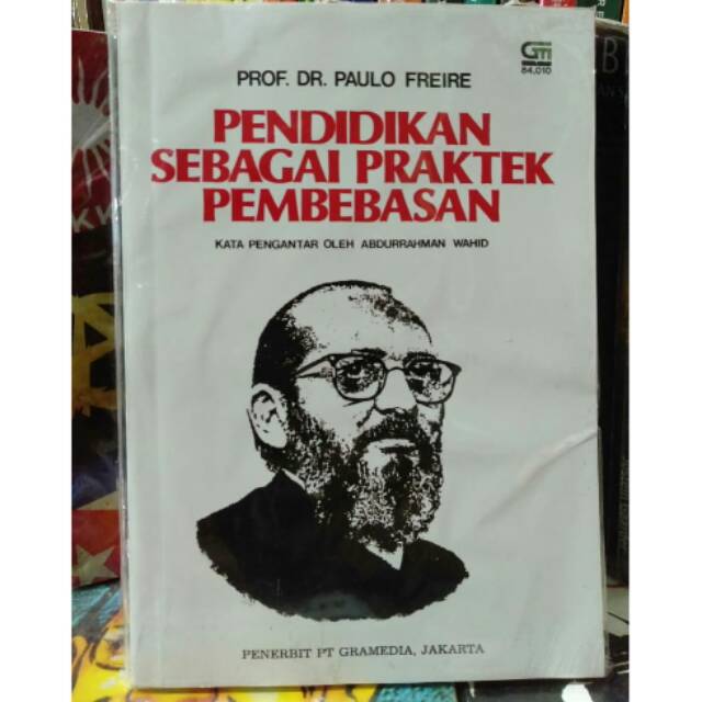 PENDIDIKAN SEBAGAI PRAKTEk PEMBEBASAN