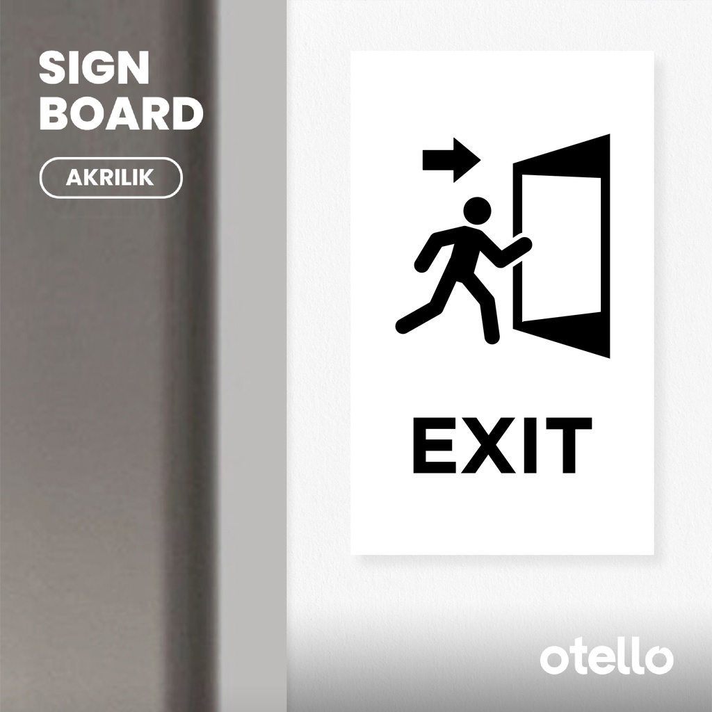 Otello - Signage Exit Acrylic Sign Board Akrilik Print Papan Petunjuk Signage Rambu Darurat Akrilik Label Tempel Sticker Dinding