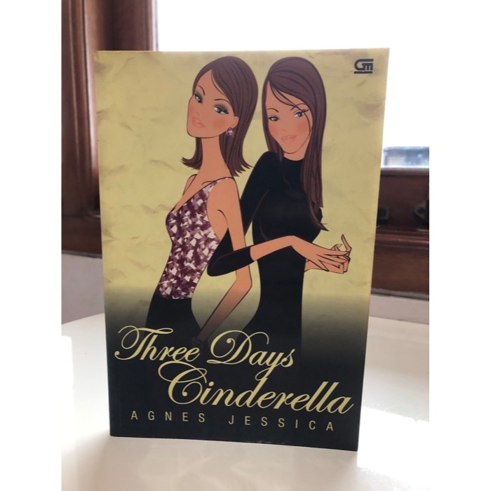 Novel: Three Days Cinderella by Agnes Jessica