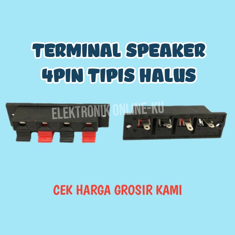 TERMINAL SPEAKER 4PIN TIPIS HALUS