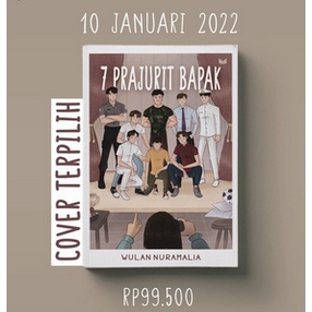 SIAP KIRIM  NOVEL 7 PRAJURIT BAPAK // TUJUH PRAJURIT BAPAK - WULAN NURMALIA