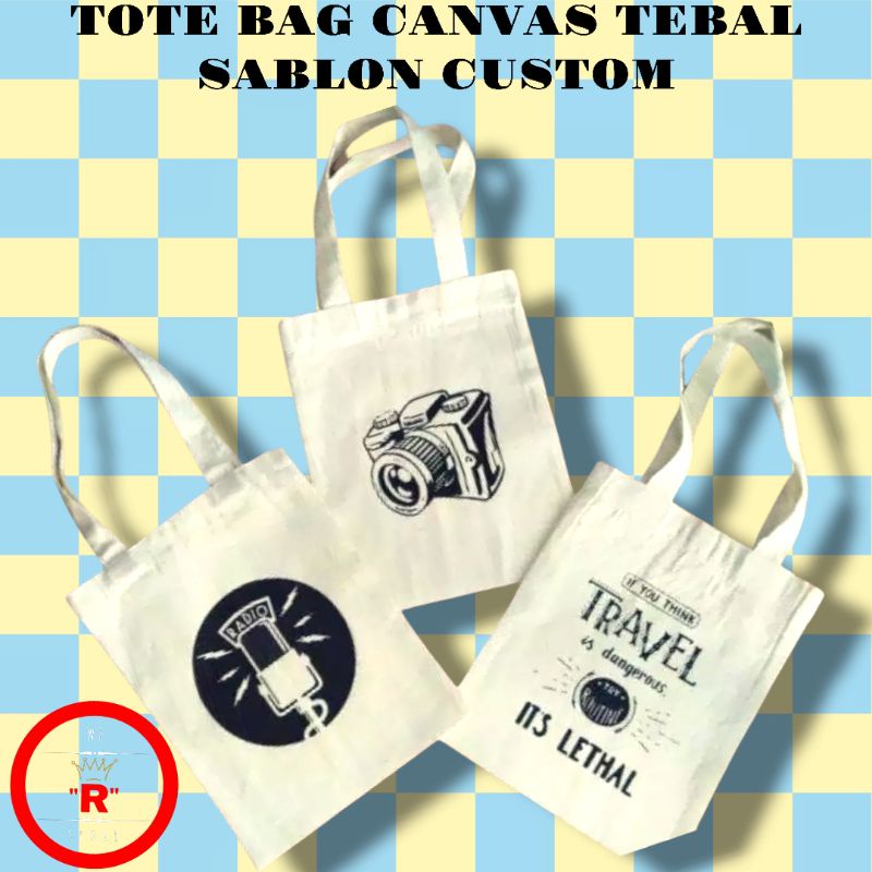 Tote Bag Kanvas tebal desain custom / Sablon Custom
