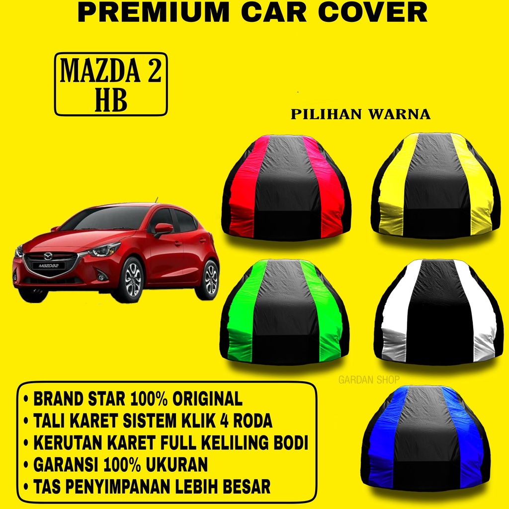 Body Cover MAZDA 2 HB Garis 2 WARNA Penutup Pelindung Bodi Mobil Mazda 2 Hb PREMIUM