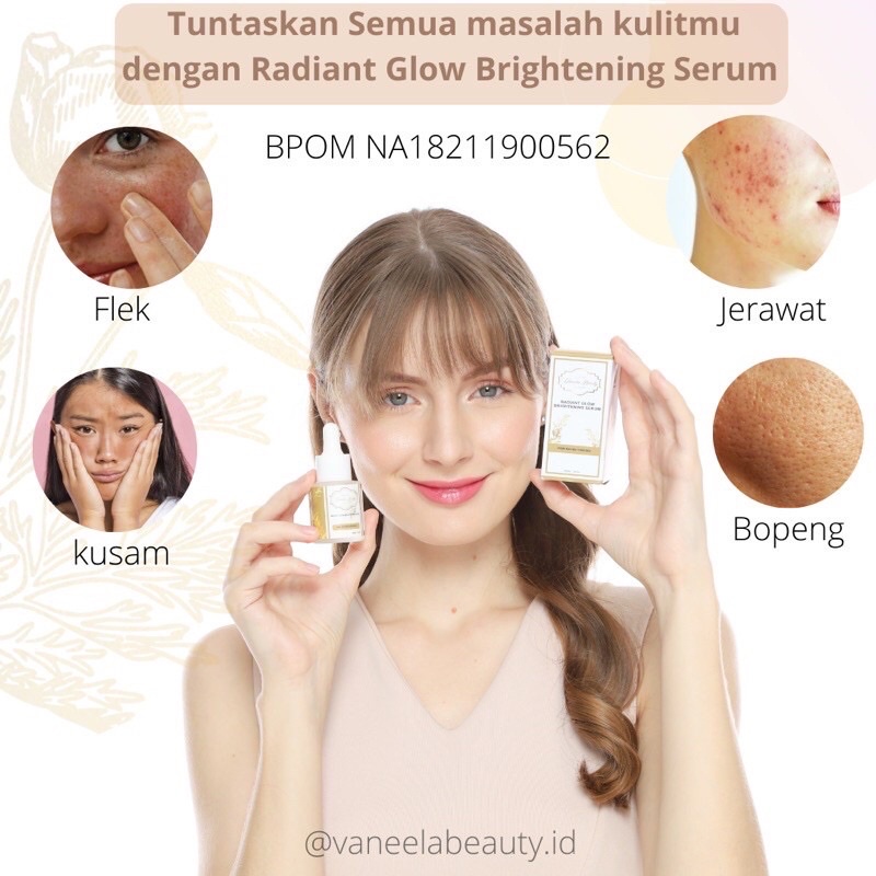 RADIANT GLOW BRIGHTENING SERUM BPOM BY VANEELA BEAUTY