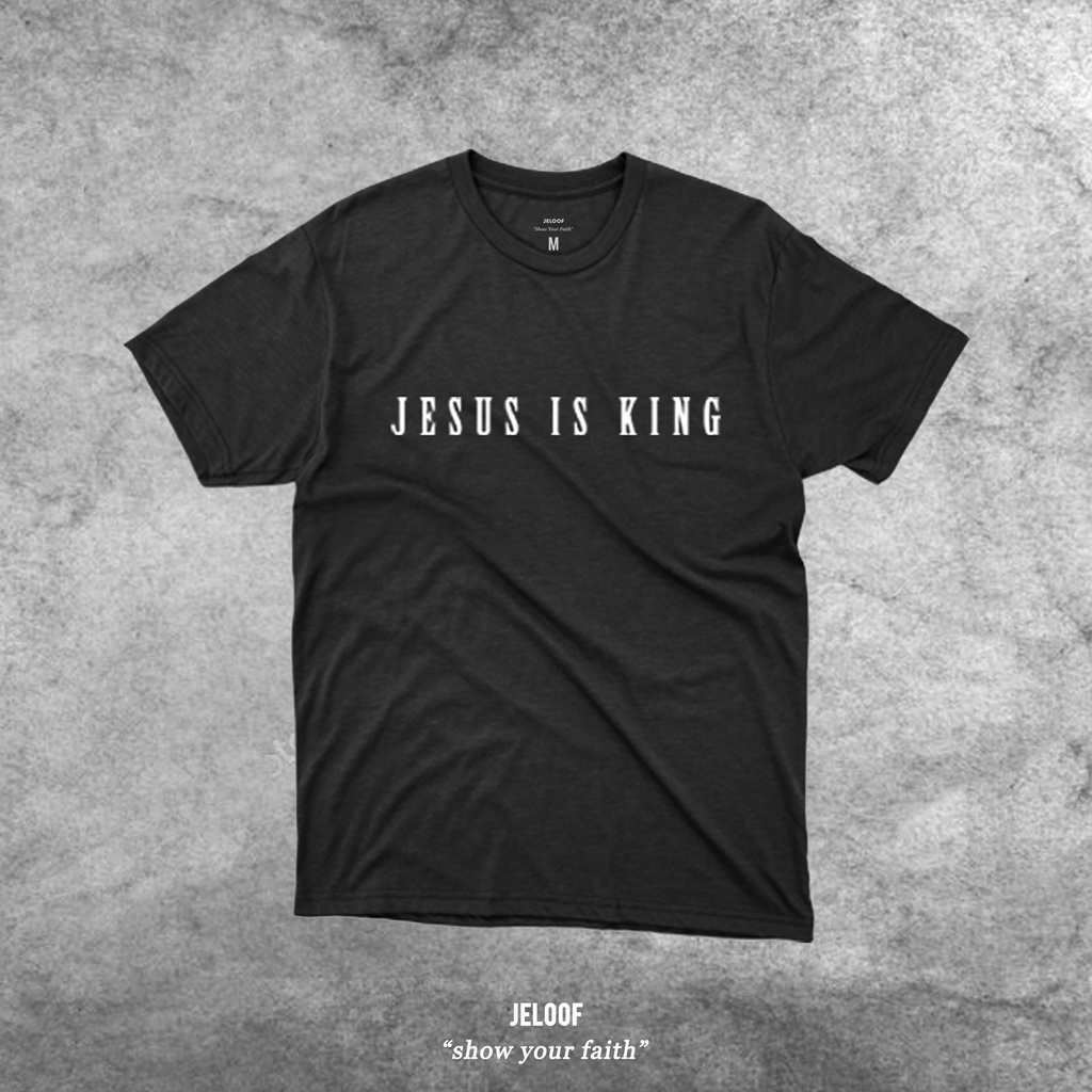 Kaos Rohani  &quot;Jesus is King vol 1&quot; Tshirt by Jeloof