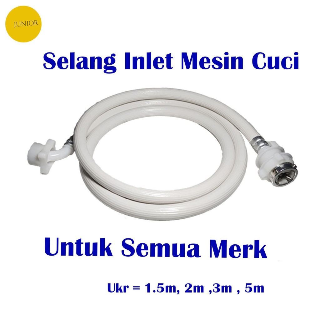 Selang Inlet Mesin Cuci / Selang Masuk Air Mesin Cuci ( ukuran 1,5m, 2m, 3m, 5m )