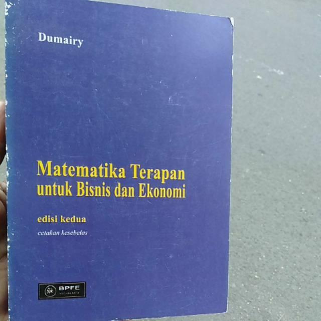 Matematika Terapan untuk Bisnis dan Ekonomi Edisi Kedua Cetakan Kesebelas