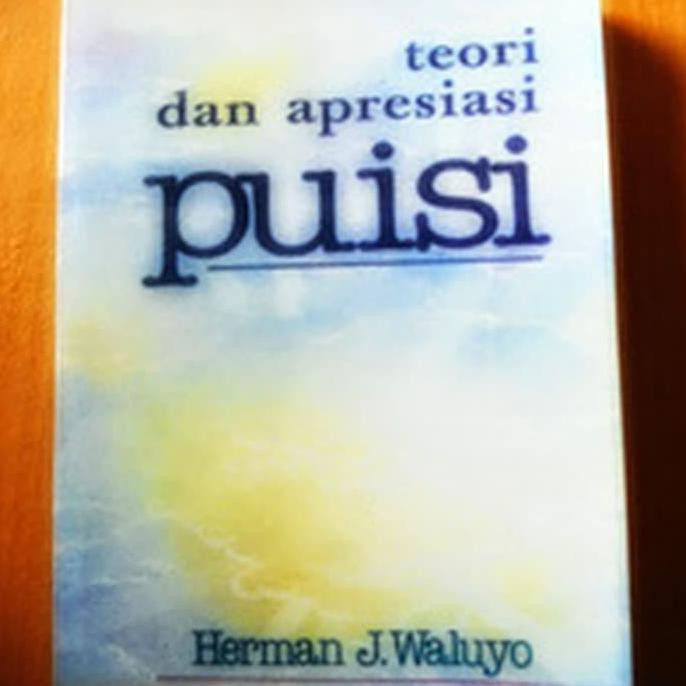 Teori dan Apresiasi Puisi, Herman J. Waluyo