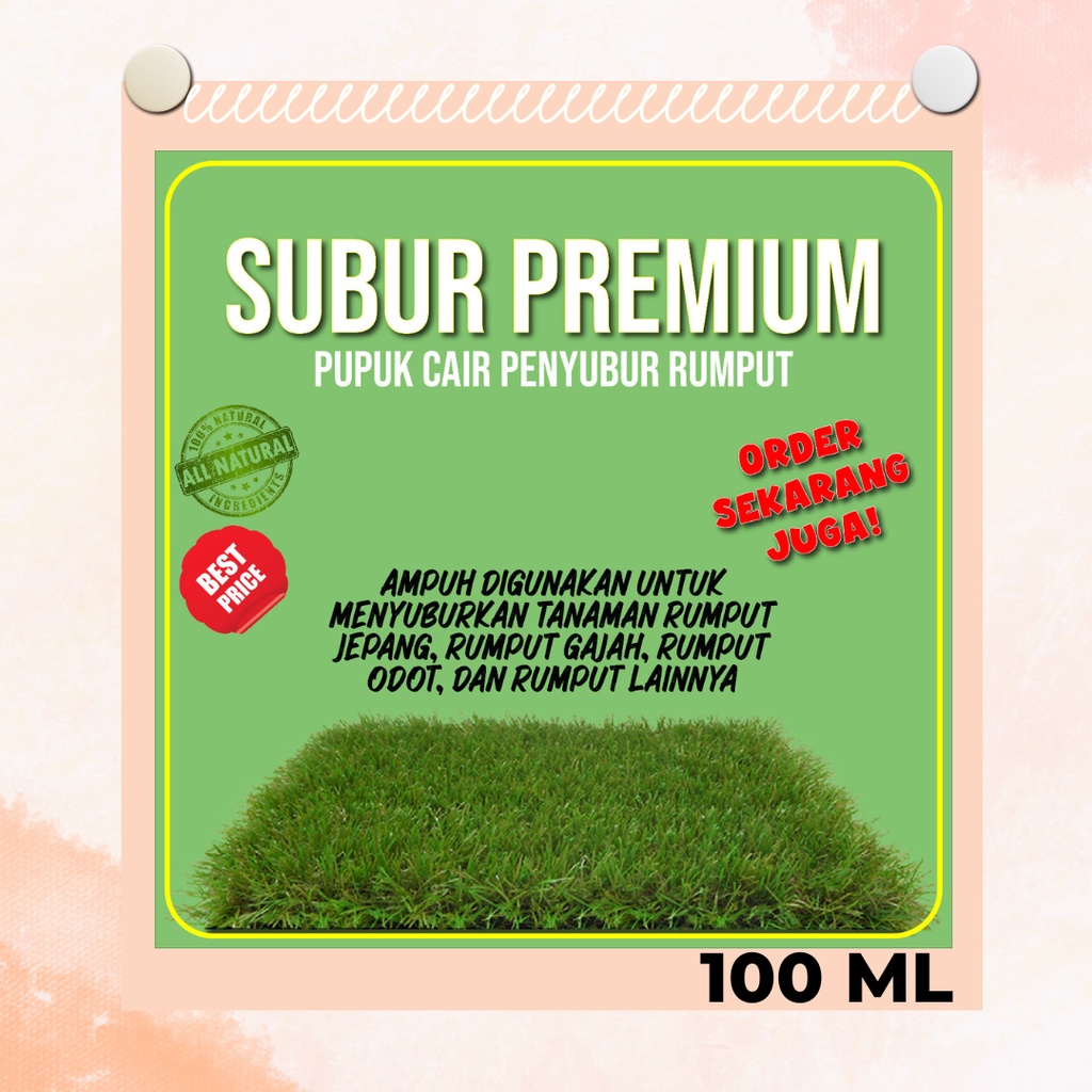 SUBUR PREMIUM 100ML Pupuk Cair Organik Penyubur Pelebat Rumput Gemuk Super Aktif Original 100% Ramua