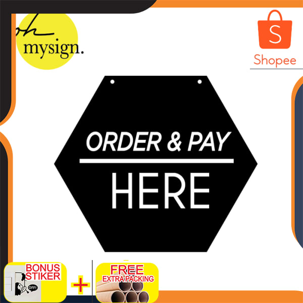 

Order & Pay Here | Akrilik Hexagonal | Sign Board Elegan