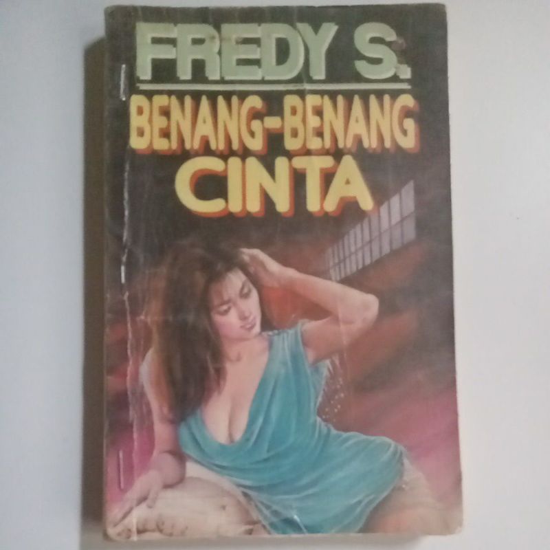 Novel Dewasa Fredy S. - Benang-Benang Cinta