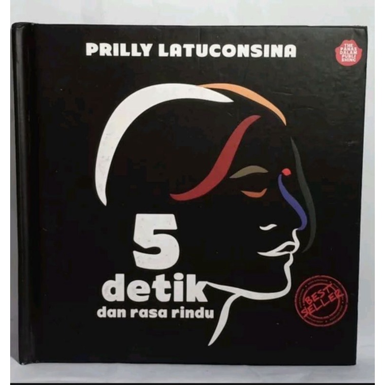 PRILLY LATUCONSINA 5 DETIK DAN RASA RINDU BUKU ORIGINAL BUKU PUISI PRILLY LATUCONSINA BUKU PUISI BUK