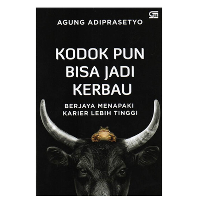 Kodok Pun Bisa Jadi Kerbau - Berjaya Menapaki Karier Lebih Tinggi
