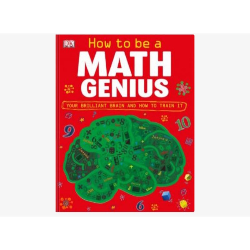 How to Be a Math Genius
DK, Mike Goldsmith
