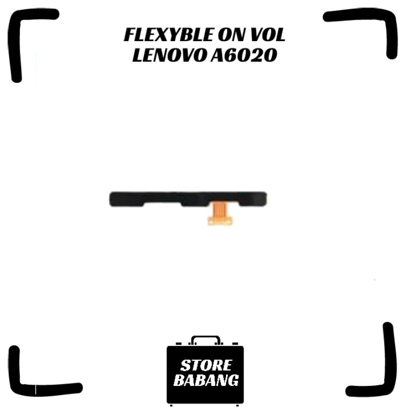 FLEXYBLE TOMBOL ON VOL LENOVO A6020