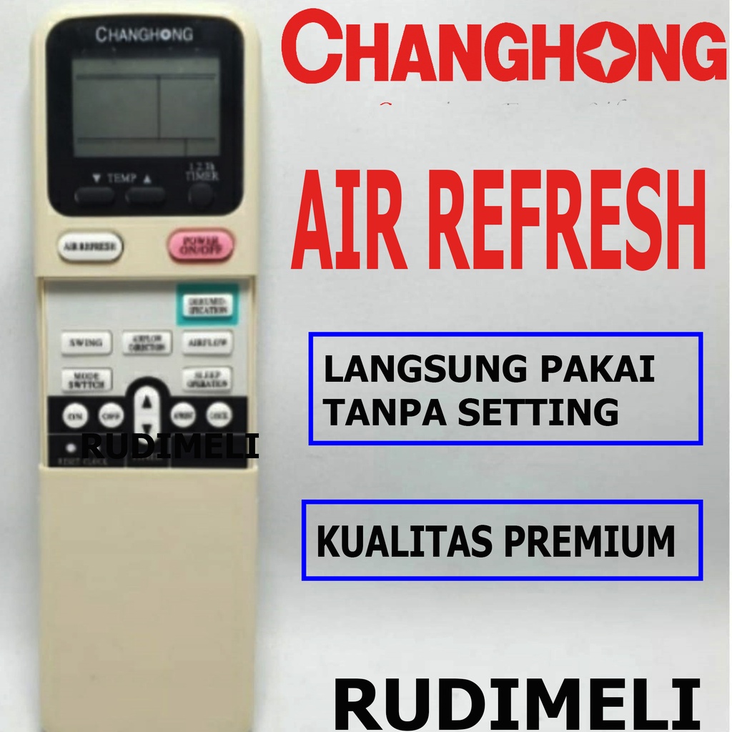 REMOTE AC / REMOT AC CHANGHONG AIR REFRESH TANPA SETTING/ LANGSUNG PAKAI