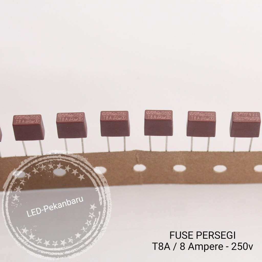 FUSE PERSEGI T8A 8A KERAMIK SEKRING 8 A PETAK LCD LED AC 250V SOLDER